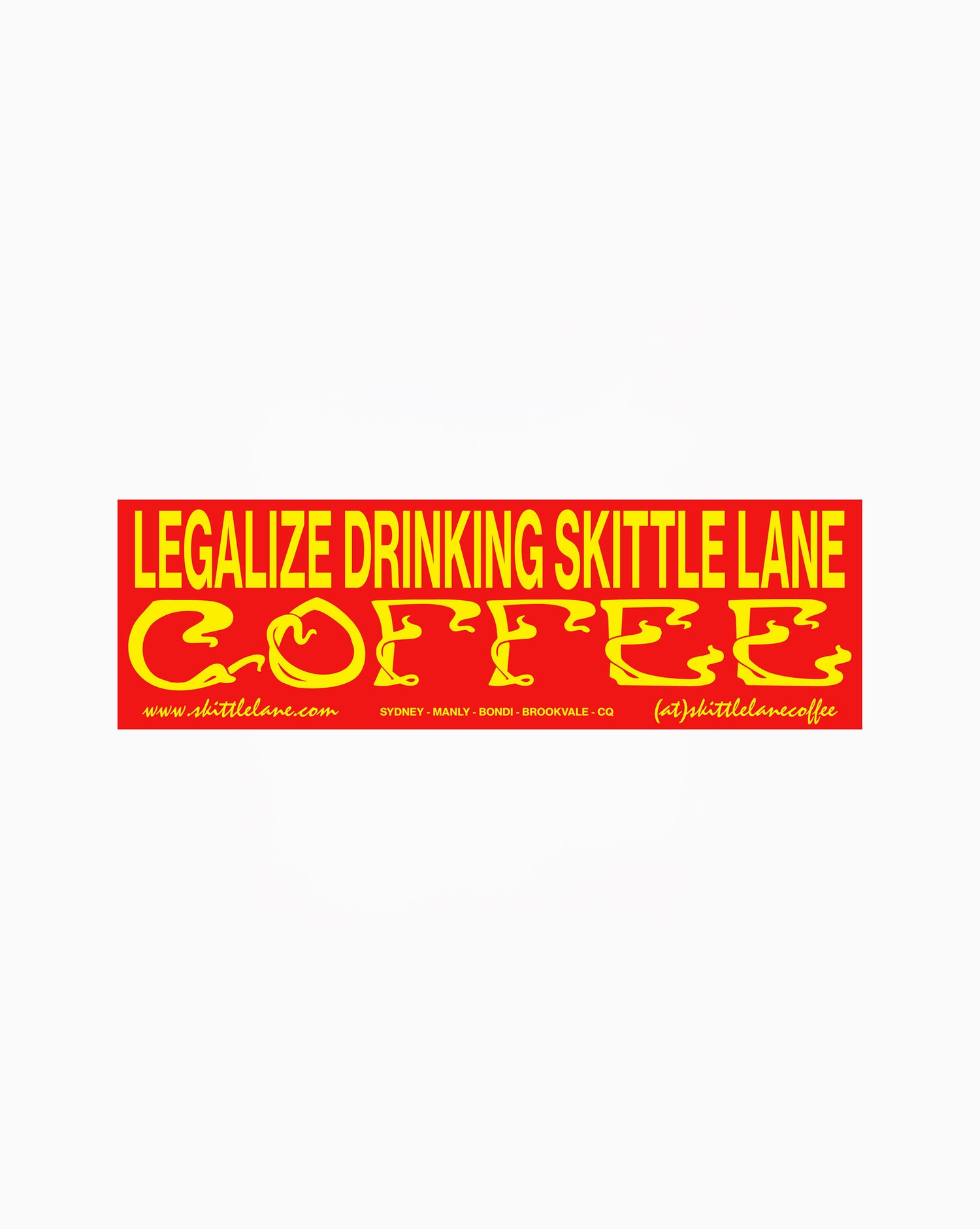 Legalize Drinking Skittle Lane Coffee Bumper Sticker